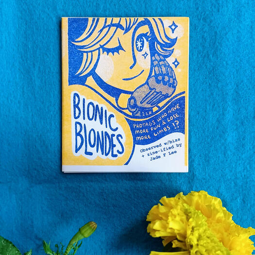 Bionic Blondes - 2 color risograph zine. Fanart.